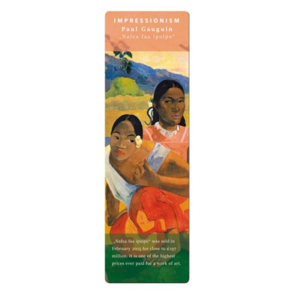 FRI.67482 Könyvjelző 5x16cm, Gauguin: Nafea faa Ipoipo